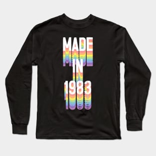 MADE IN 1983 / Birthday Typography Gift Design Long Sleeve T-Shirt